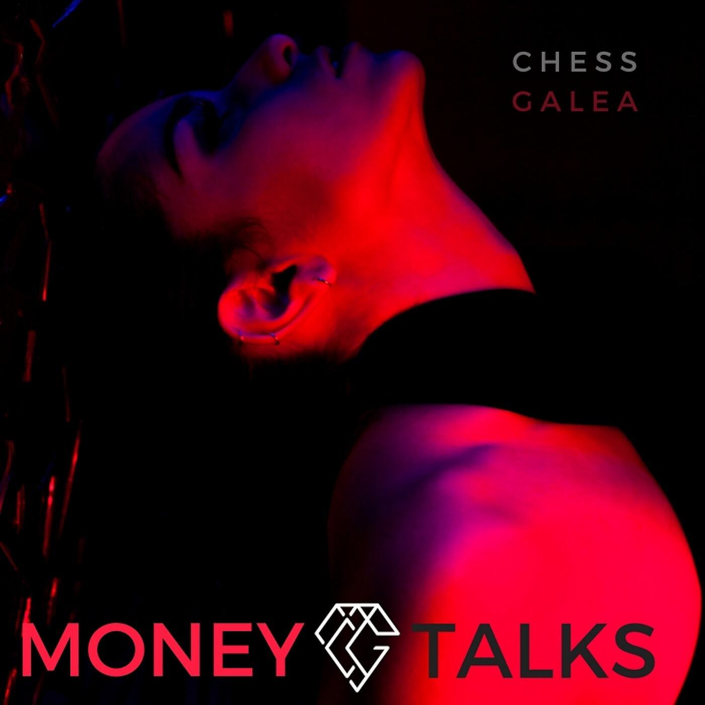 Chess Galea - Money Talks