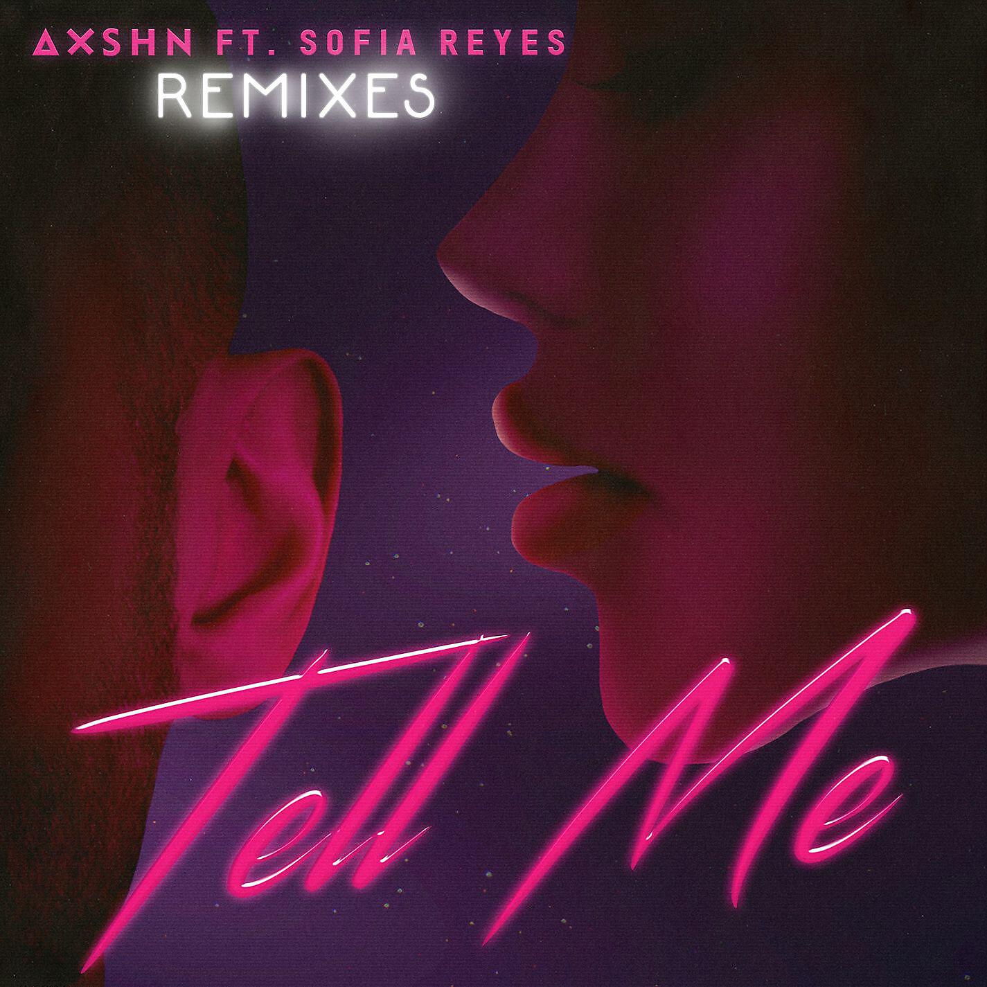 AXSHN - Tell Me (feat. Sofia Reyes) [Northern Lights Remix]