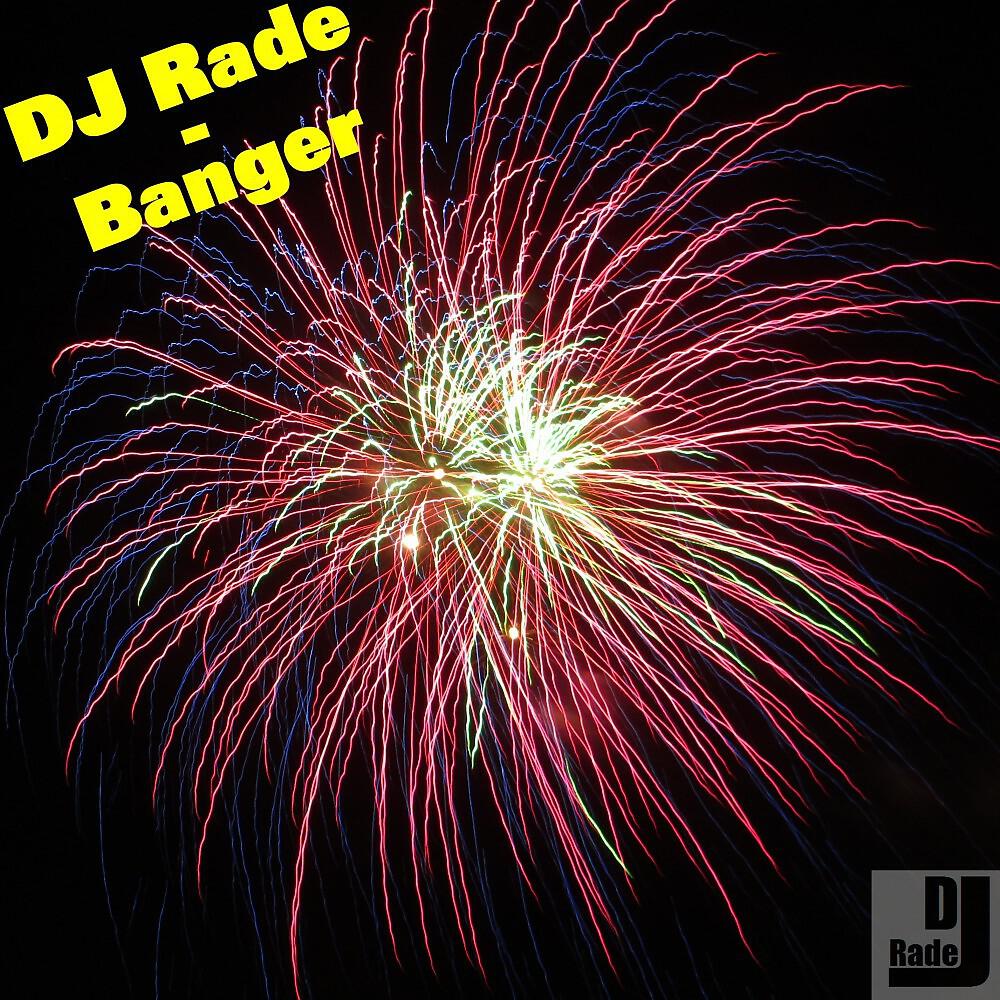 DJ Rade - Banger