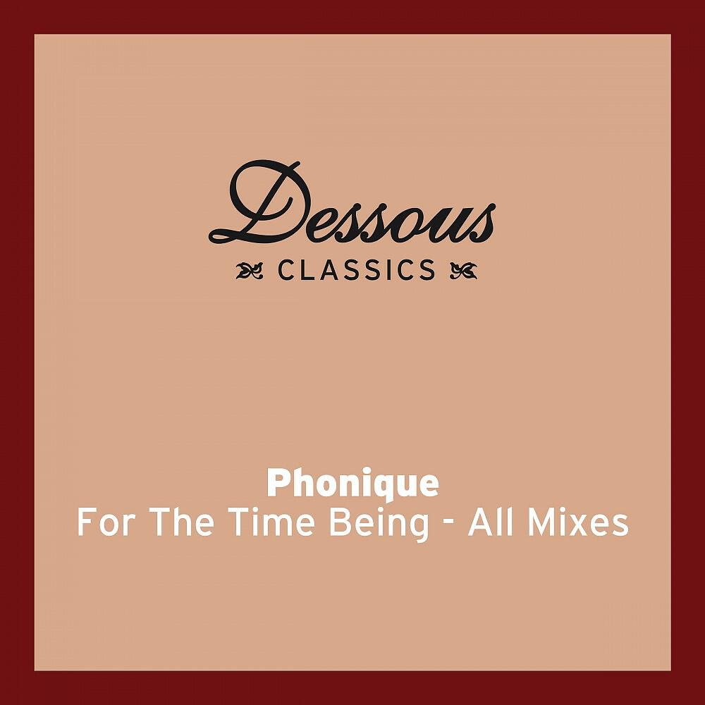 Phonique - For the Time Being (Ripperton Remix)
