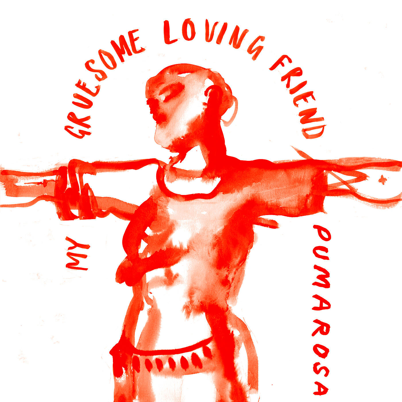 Pumarosa - My Gruesome Loving Friend
