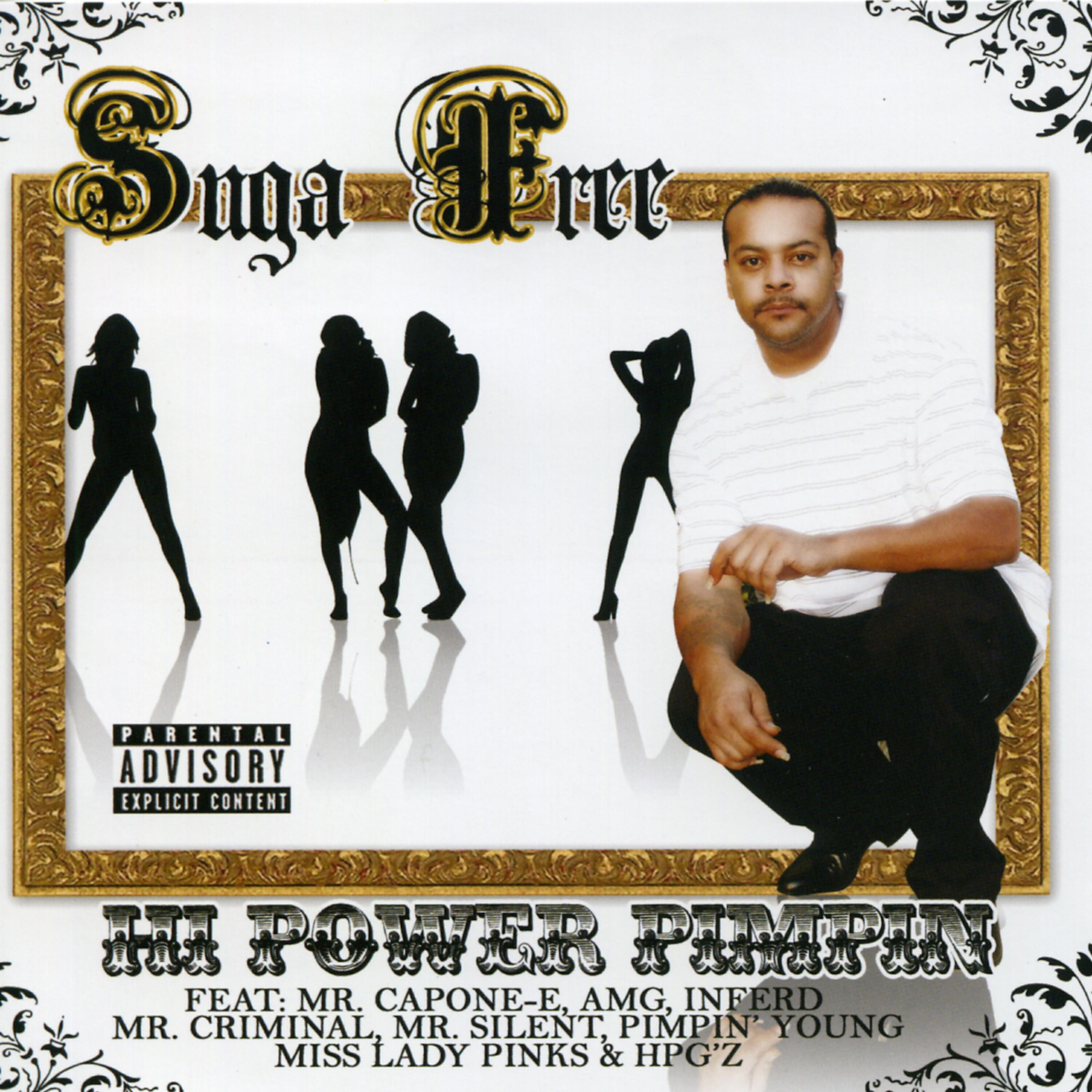 Suga Free - Hi Power Pimpin' (feat. Mr. Capone-E, Young Lefty & Pimpin' Young)