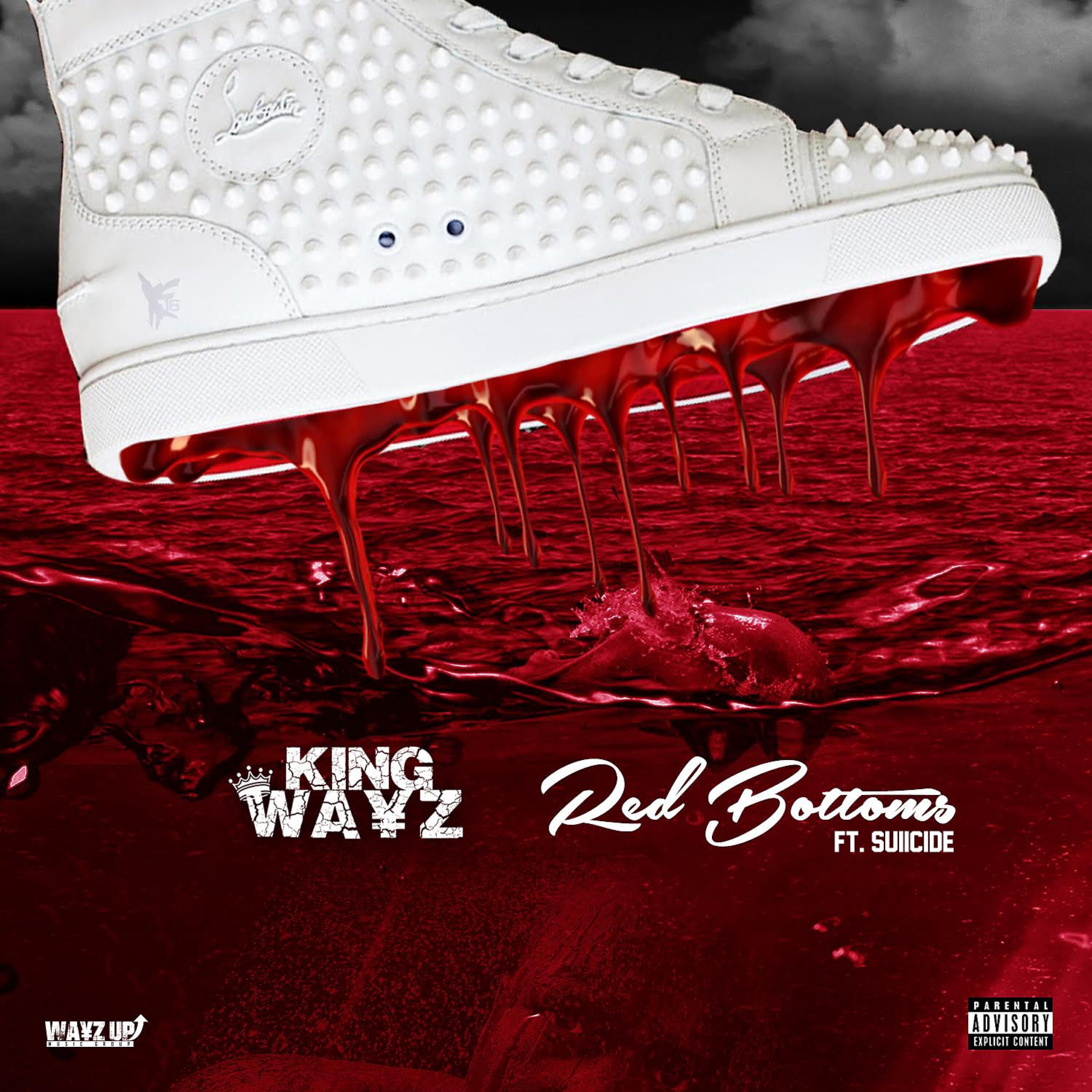 King Wayz - Red Bottoms (feat. Suiicide)
