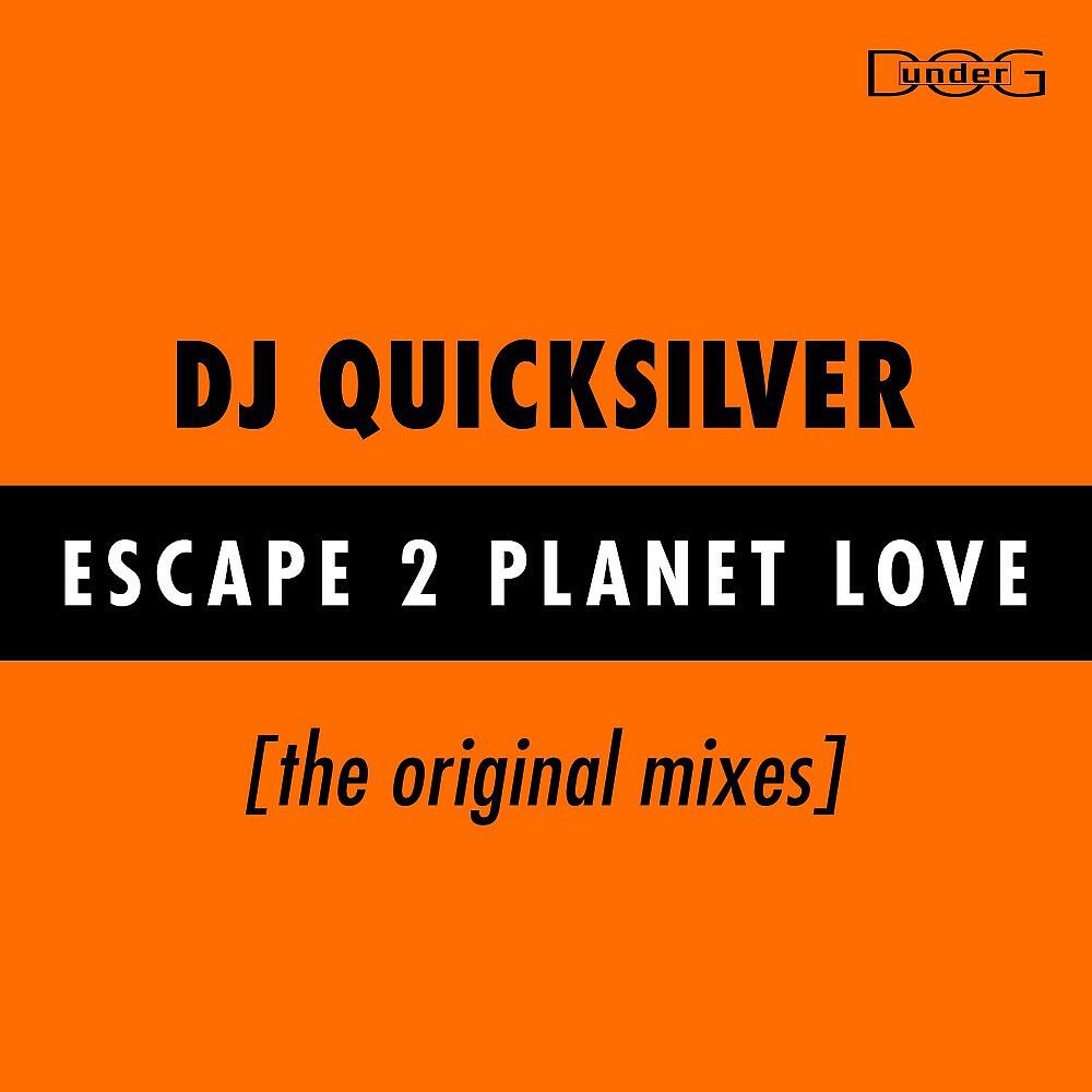 DJ Quicksilver - Planet Love (Video Mix)