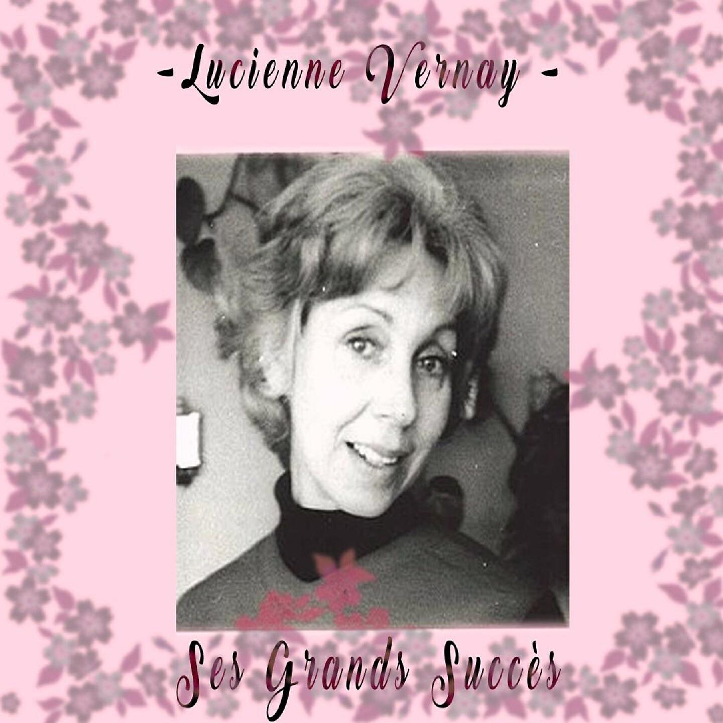 Lucienne Vernay - M' endormir près de toi