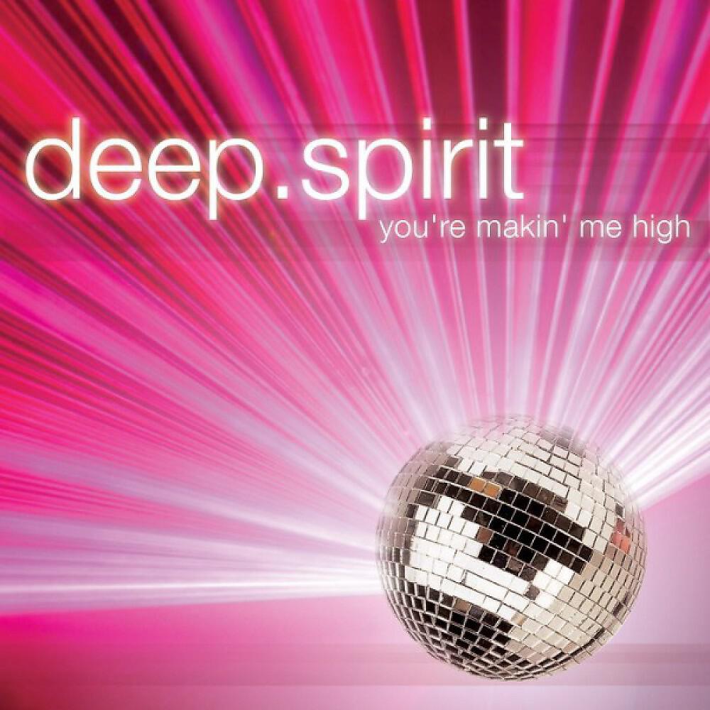 DEEP.SPIRIT - You're makin' me high (DJ Gio vs C.Y.T. Mix)