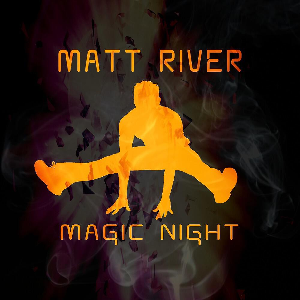 Matt River - Magic Night (Radio Edit)
