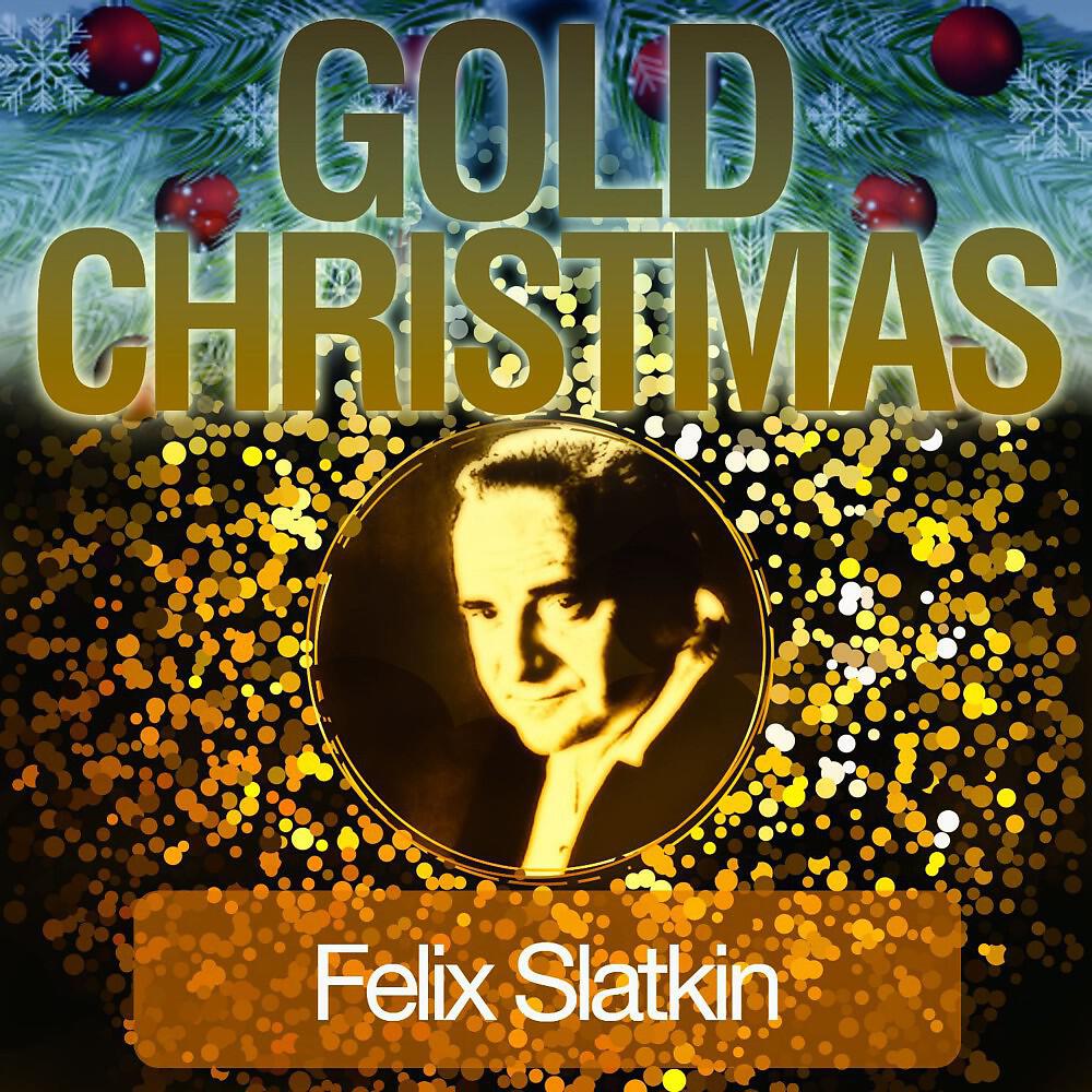 Felix Slatkin - Deck the Halls
