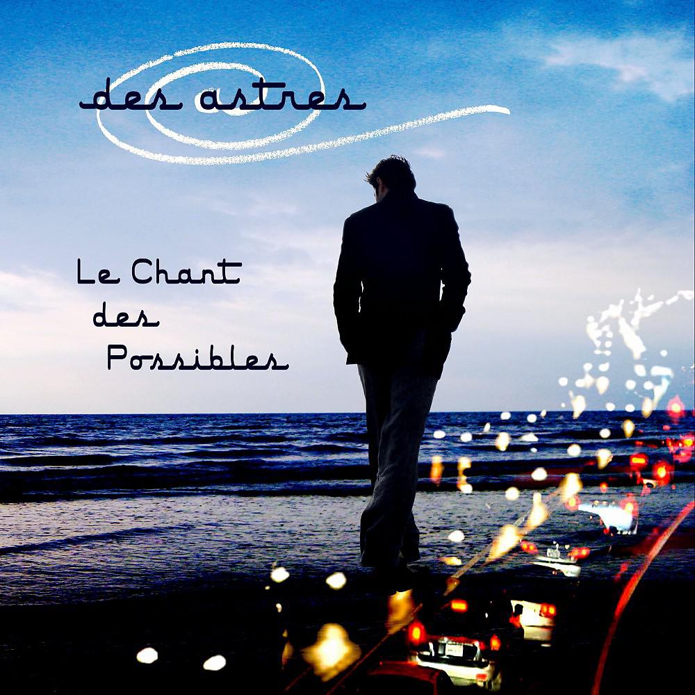 Des astres - Le champ des possibles