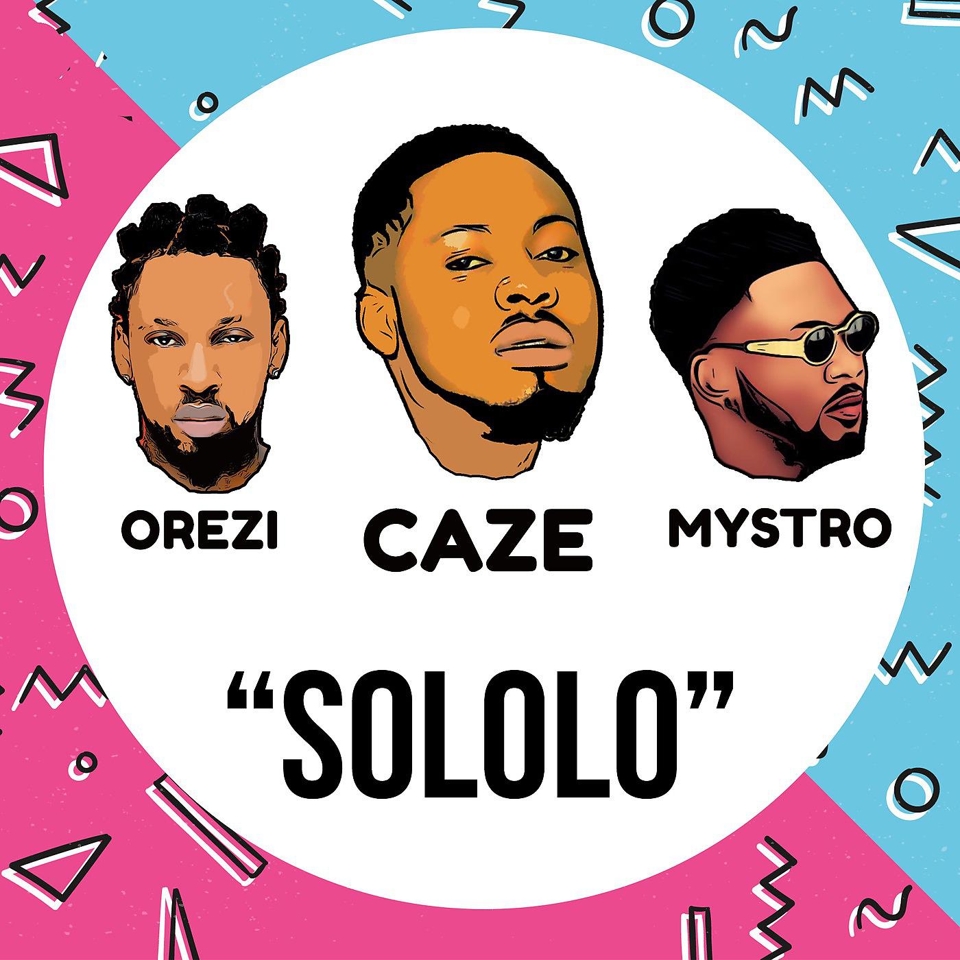 CaZe - Sololo (feat. Orezi & Mystro)