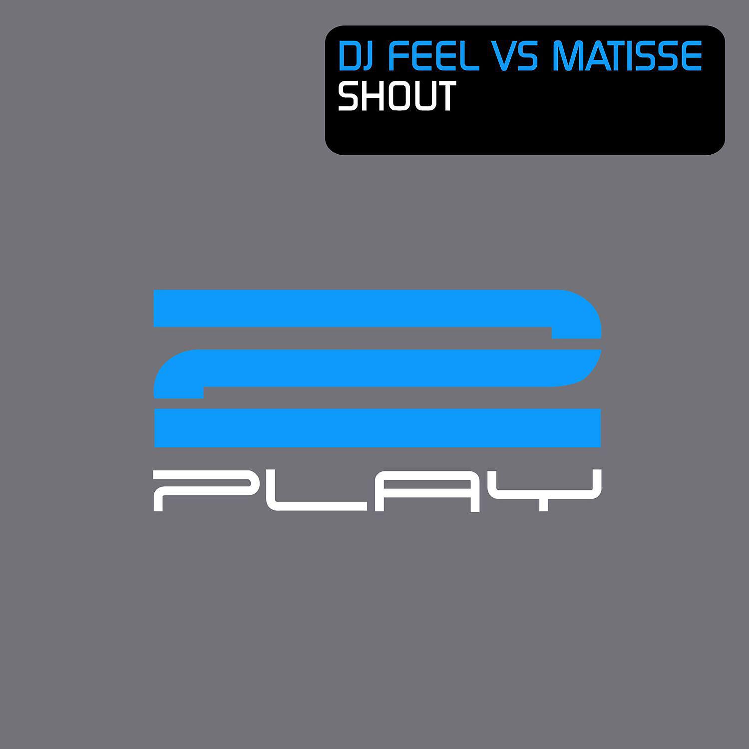 DJ FEEL - Shout (Genix Remix)