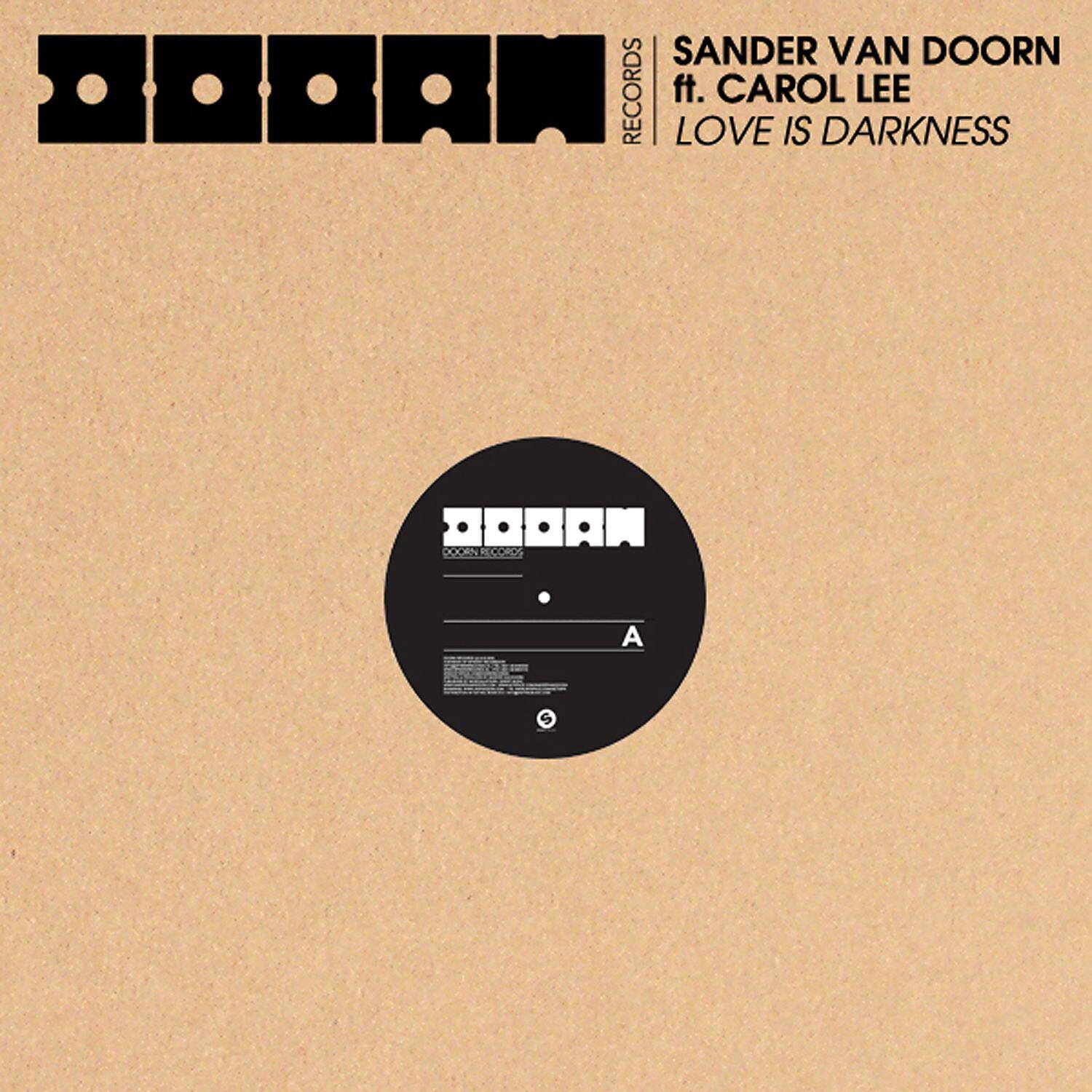 Sander Van Doorn - Love Is Darkness (feat. Carol Lee)