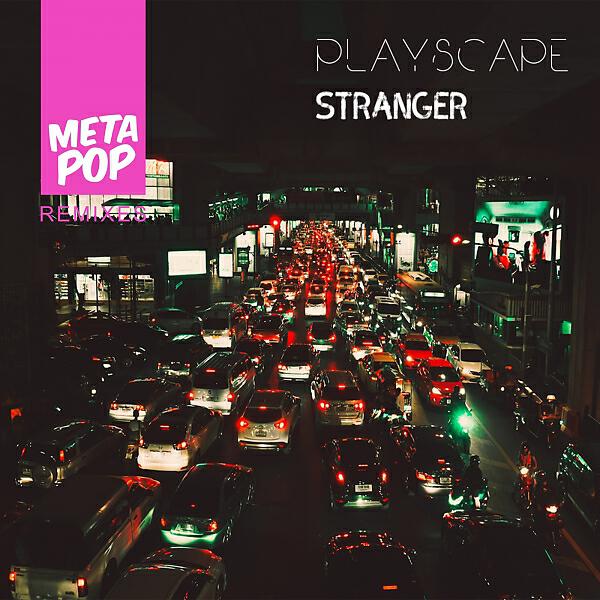 Playscape - Stranger (Osi Bahti Remix)