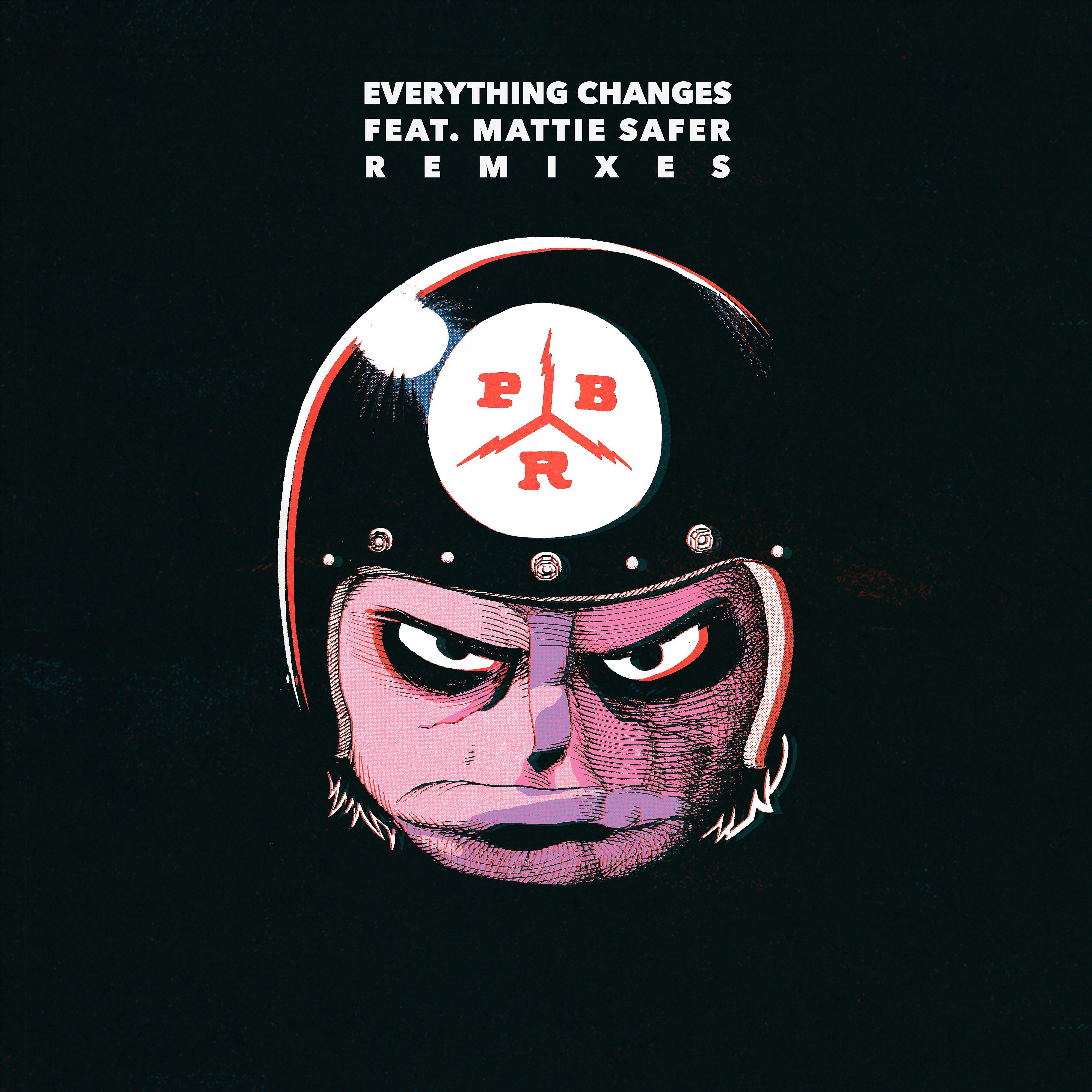 PBR Streetgang - Everything Changes (feat.Mattie Safer) [Crooked Man Clap Mix]