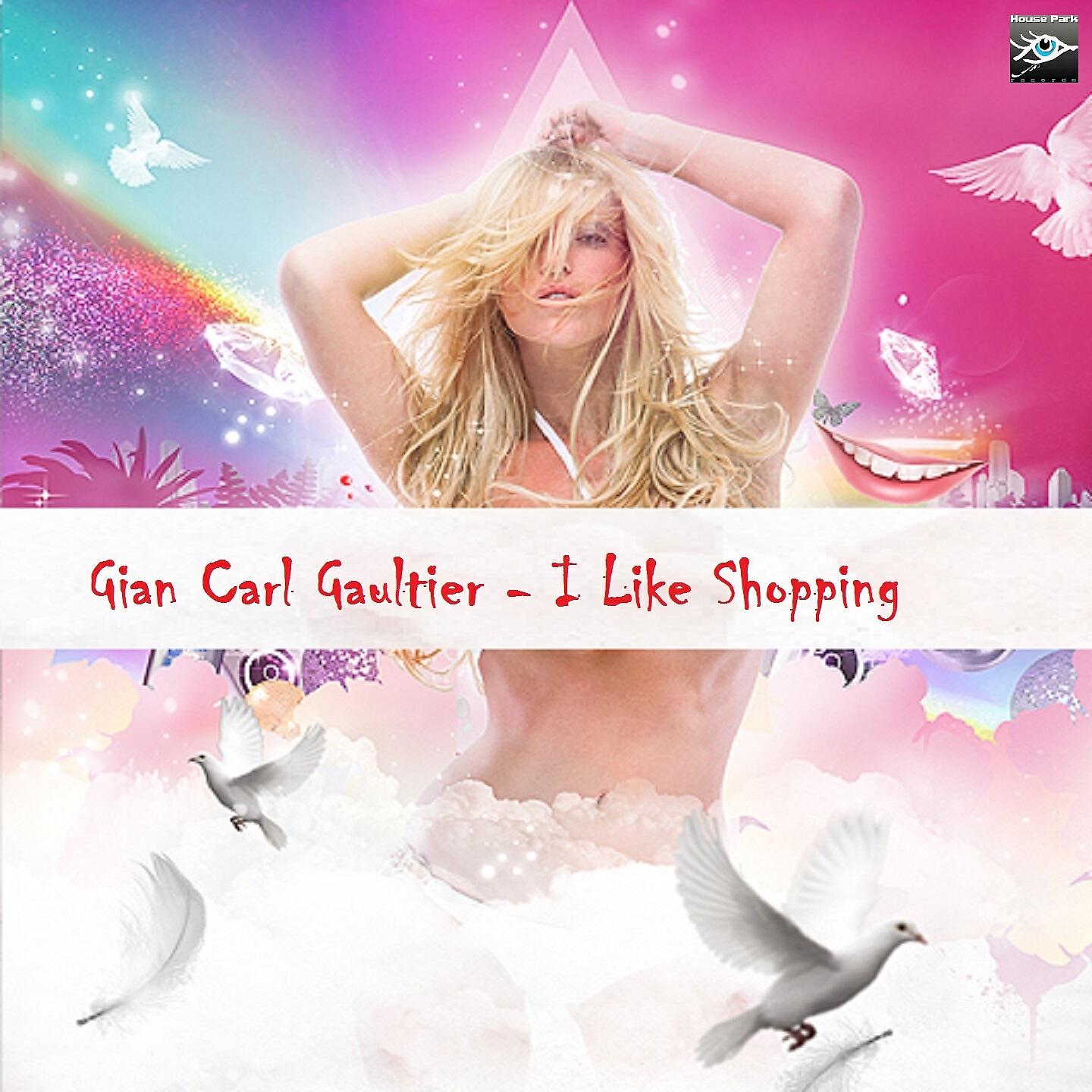Gian Carl Gaultier - I Like Shopping (Voice 122 BPM)