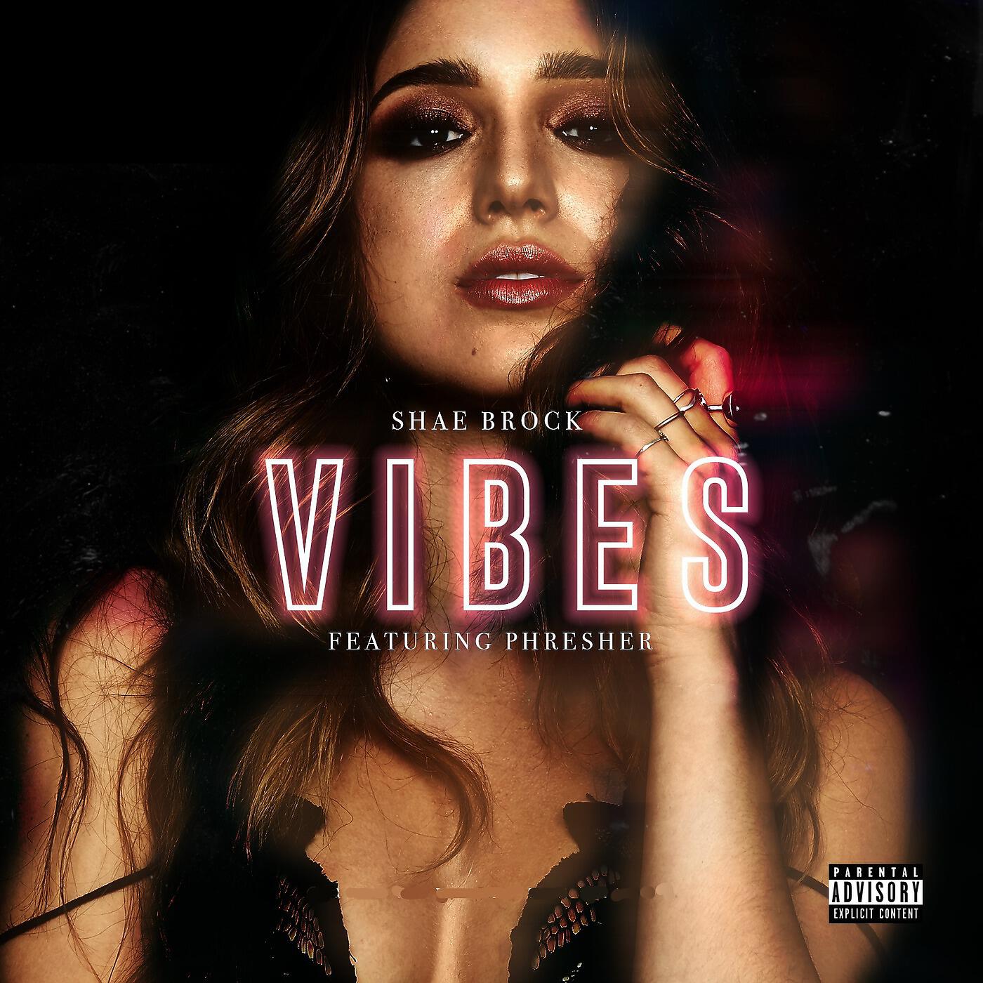 Shae Brock - Vibes (feat. Phresher)