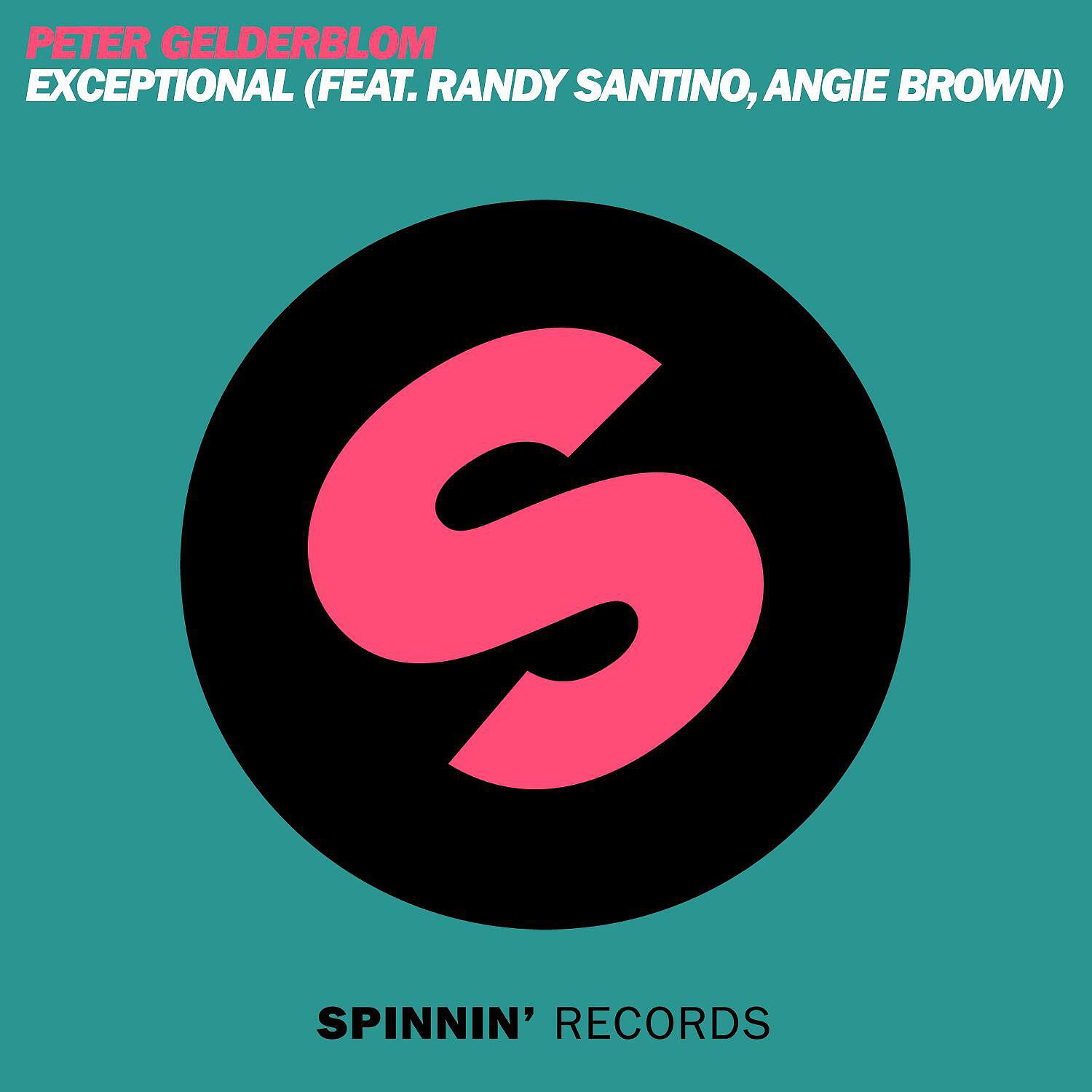 Peter Gelderblom - Exceptional (feat. Randy Santino & Angie Brown) [Vocal Mix]