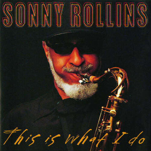 Sonny Rollins - A Nightingale Sang In Berkeley Square (Album Version)
