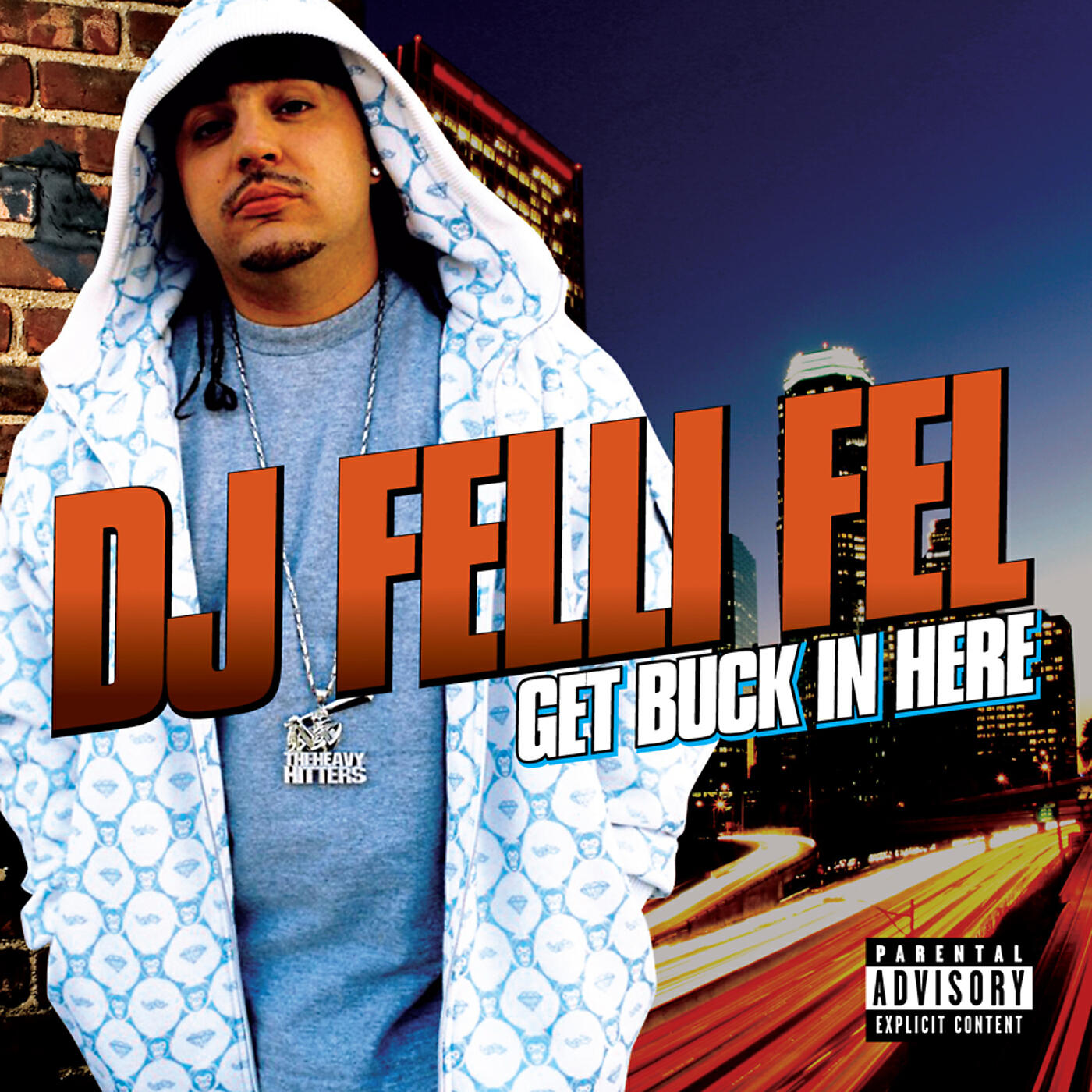 DJ Felli Fel - Get Buck In Here (Album Version (Explicit))