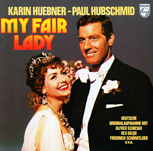 Alfred Schieske - My Fair Lady: Ich Bin Gewöhnt An Ihr Gesicht