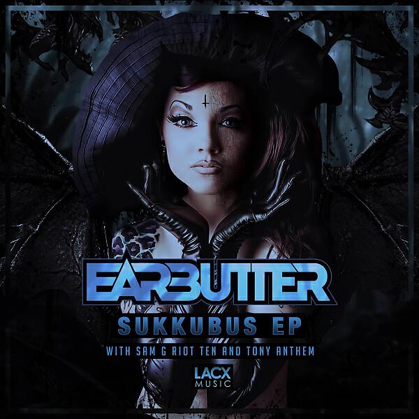 Earbutter - Sukkubus (Riot Ten Remix)