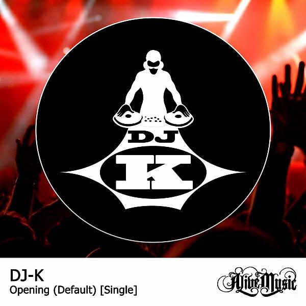 DJ-K - Opening (Default)