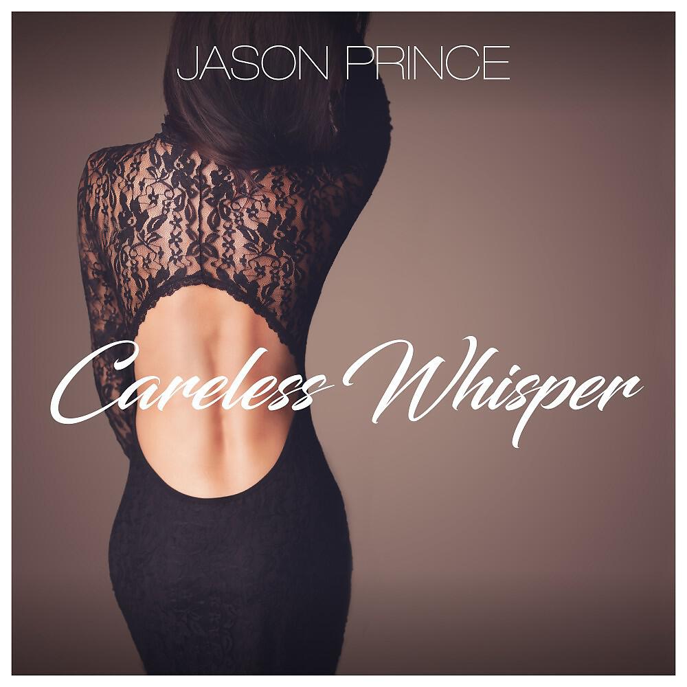 Jason Prince - Careless Whisper (Klubkidz Extended Mix)