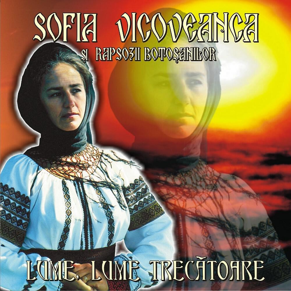 SOFIA VICOVEANCA - Haida roată măi flăcăi