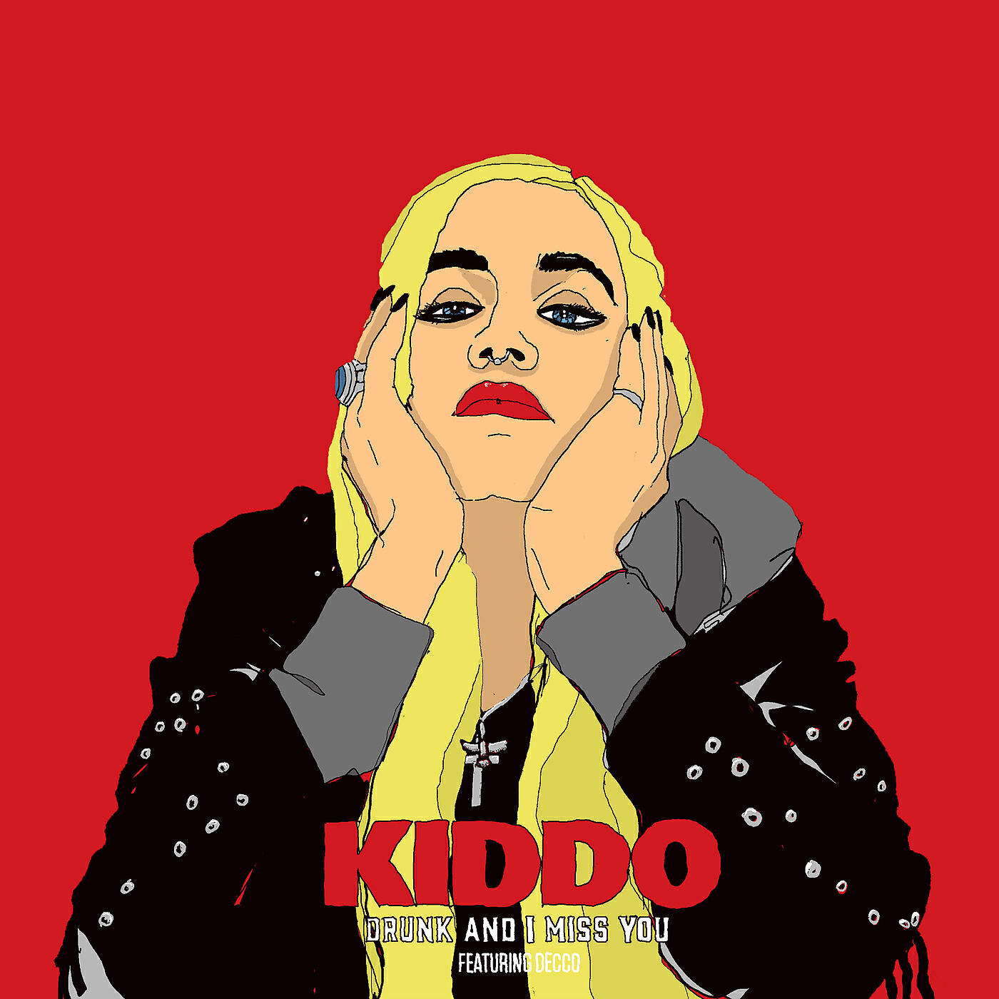 KIDDO - Drunk And I Miss You