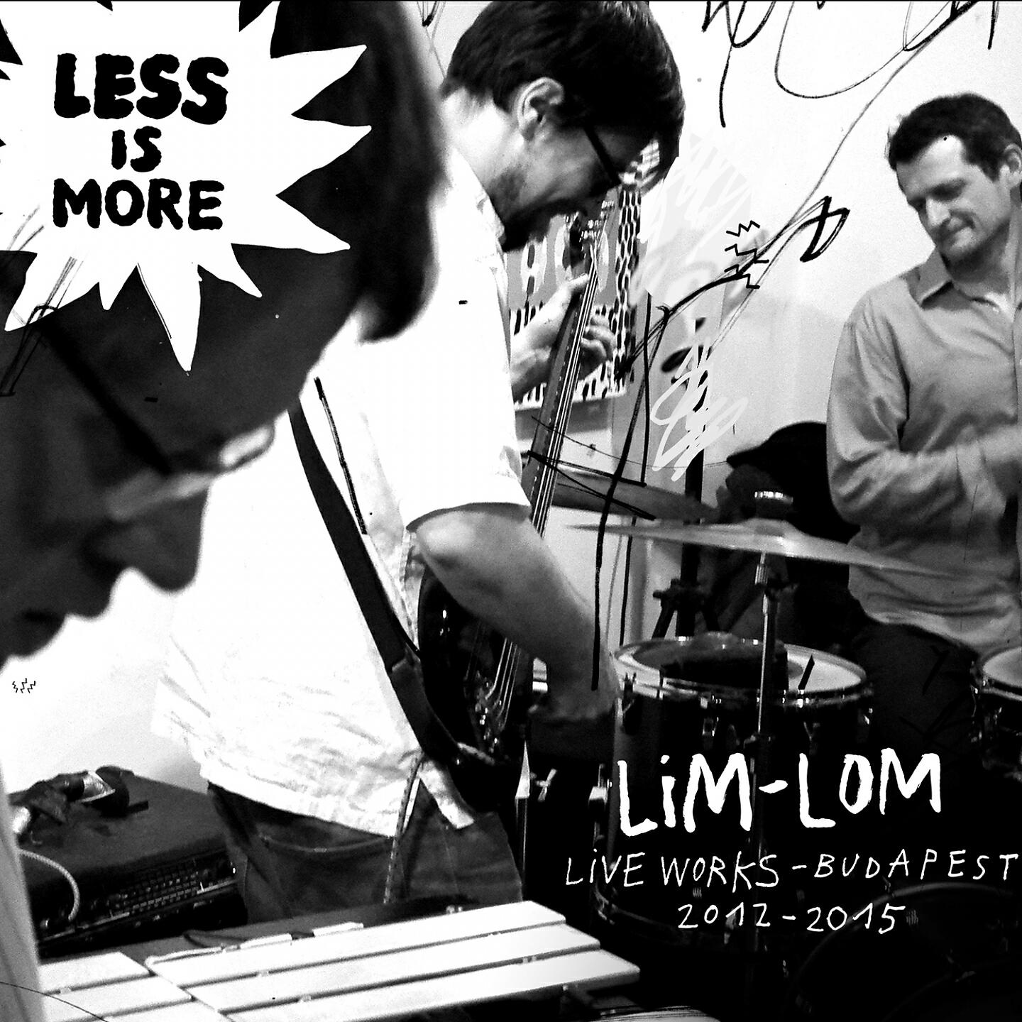 Less Is More - In Kisüzem 13 February 2013 (Live)