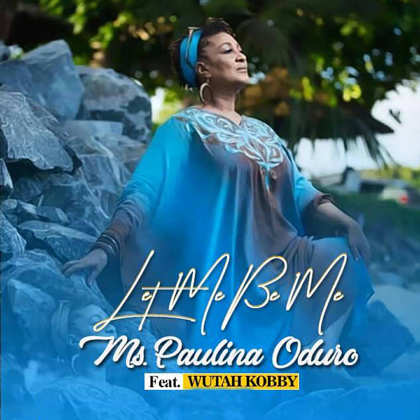 Paulina Oduro - Let Me Be Me