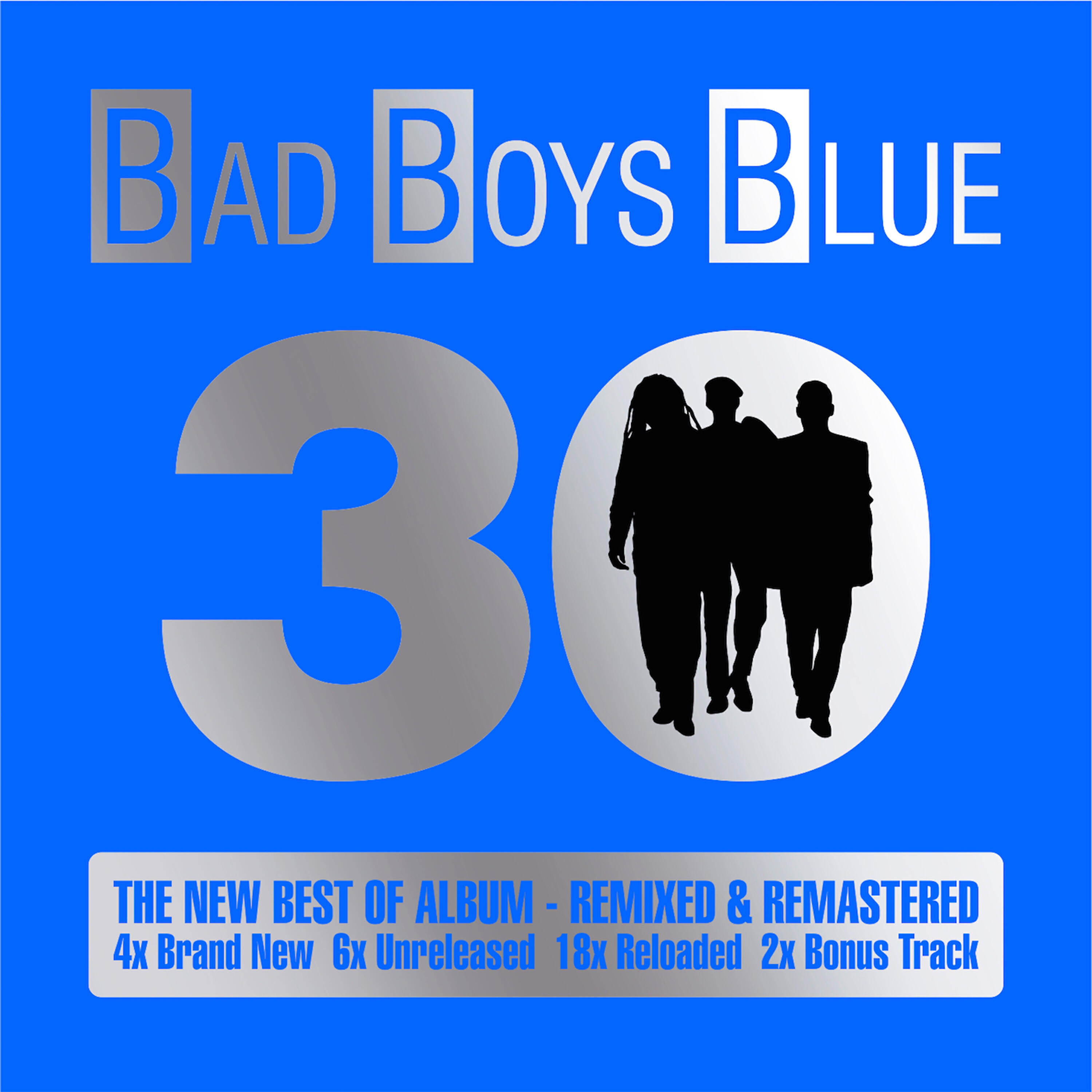 BAD BOYS BLUE - Show Me the Way (New Hit Version)