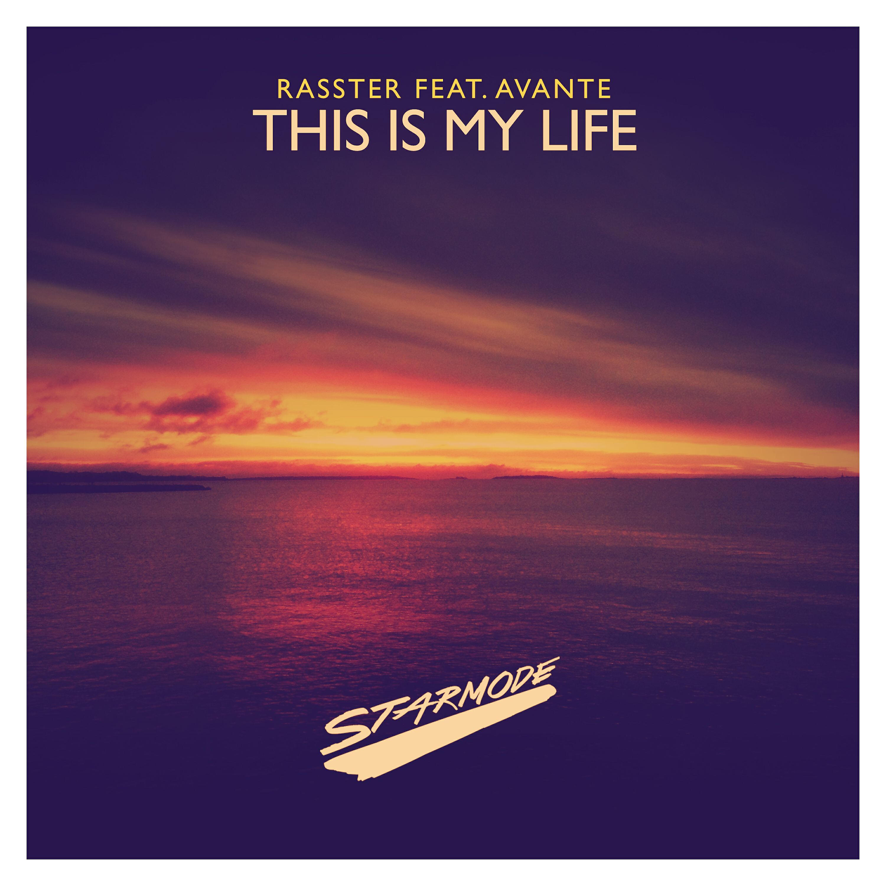 Rasster - This Is My Life (Radio Edit)