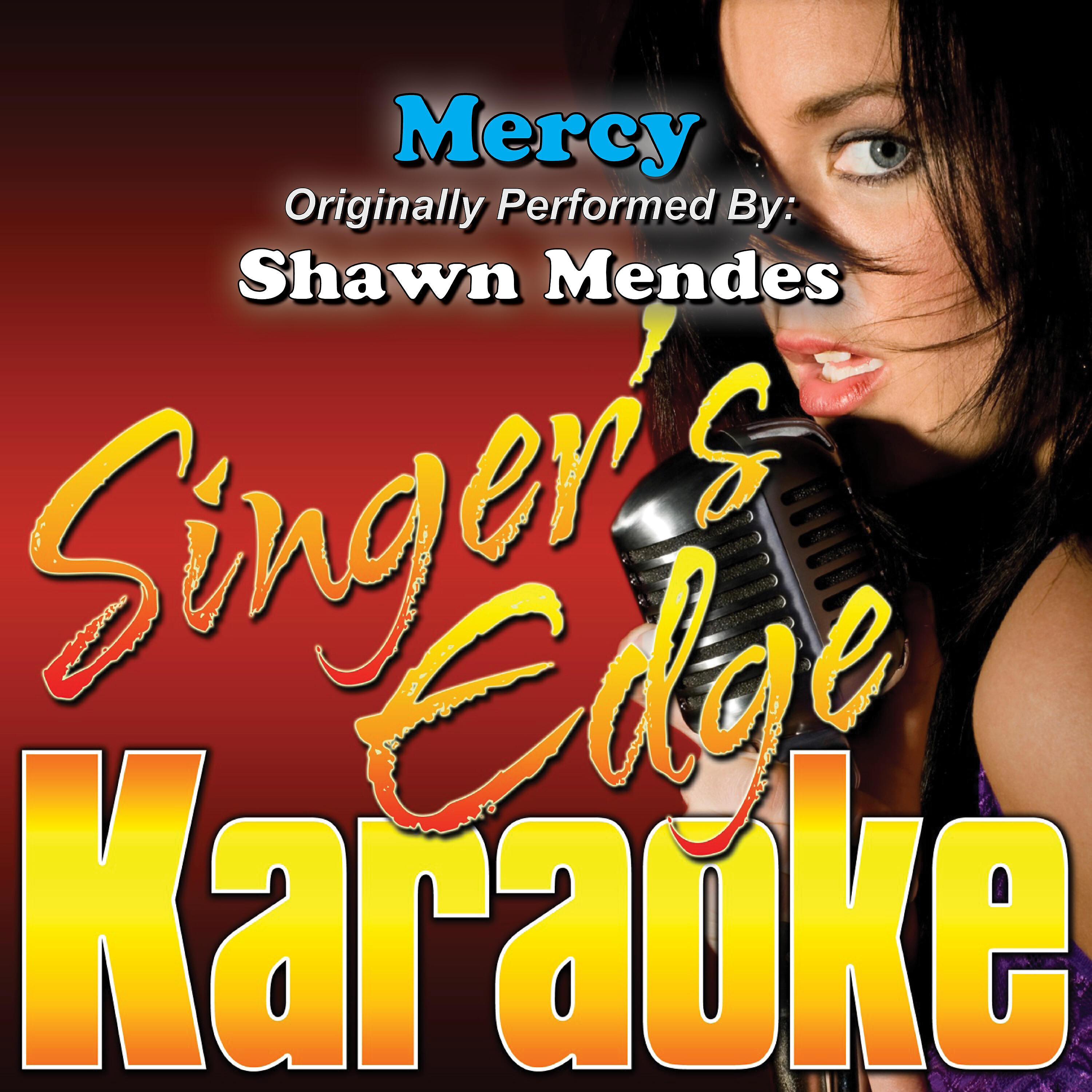 Singer's Edge Karaoke - Mercy (Originally Performed by Shawn Mendes) [Instrumental]