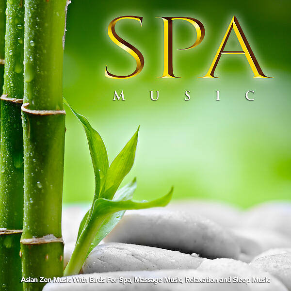 Spa Music Relaxation - Asian Zen Spa Music Meditation