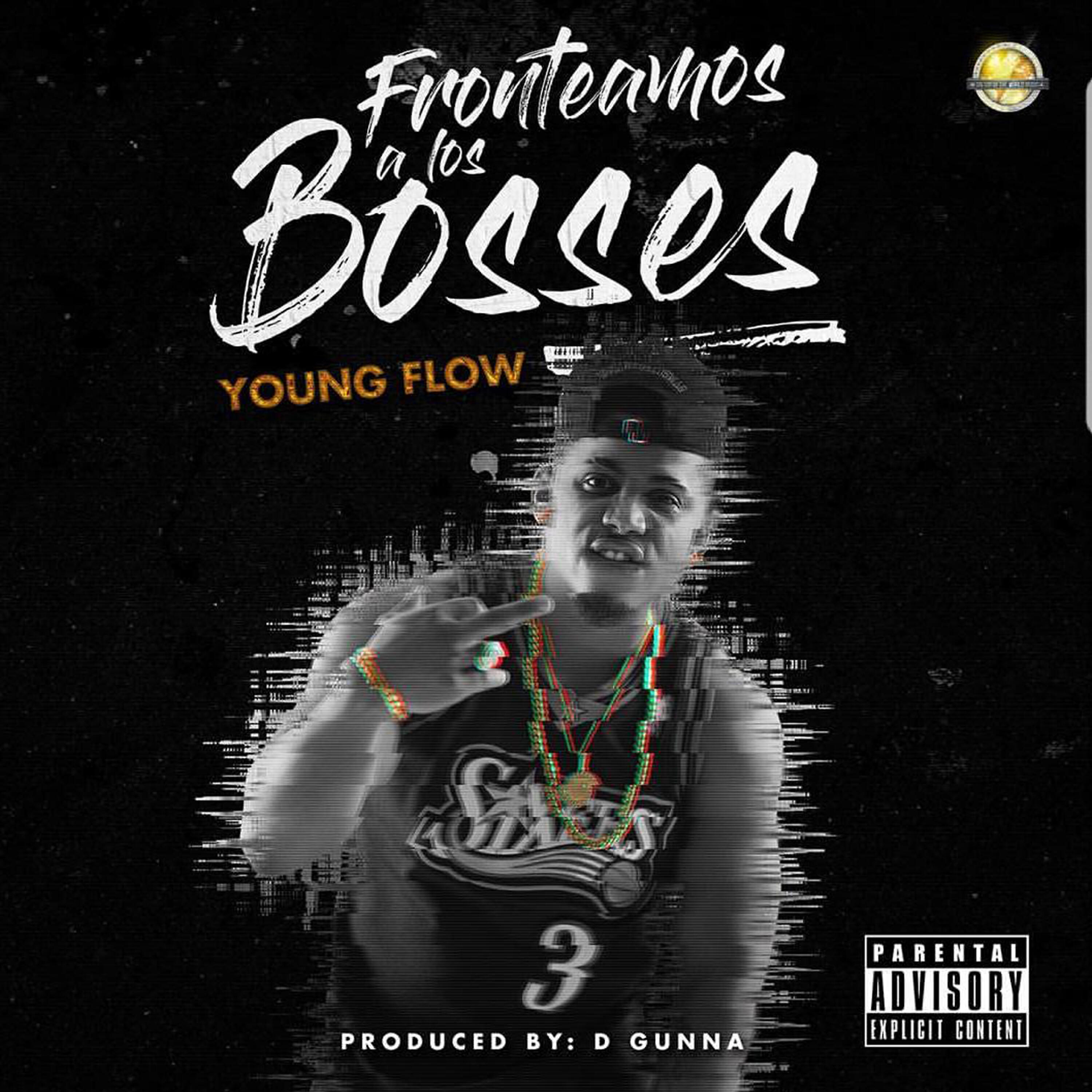 Young Flow - Fronteamos a los Bosses
