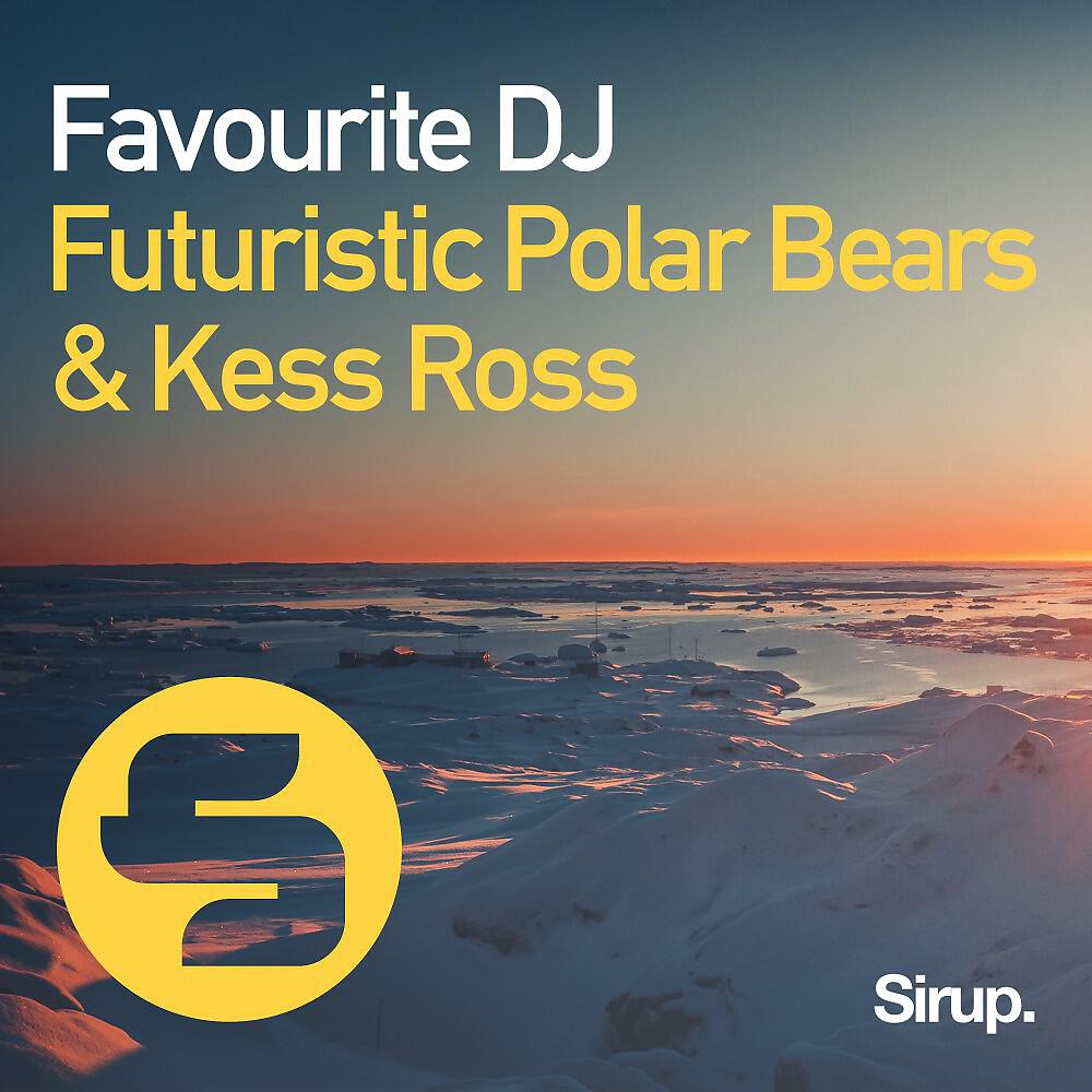 Futuristic Polar Bears - Favourite DJ