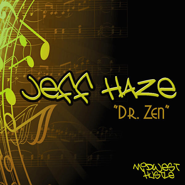 Jeff Haze - Dr. Zen