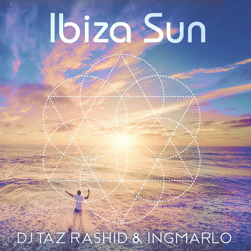 DJ Taz Rashid - Ibiza Sun (Flow Mix)