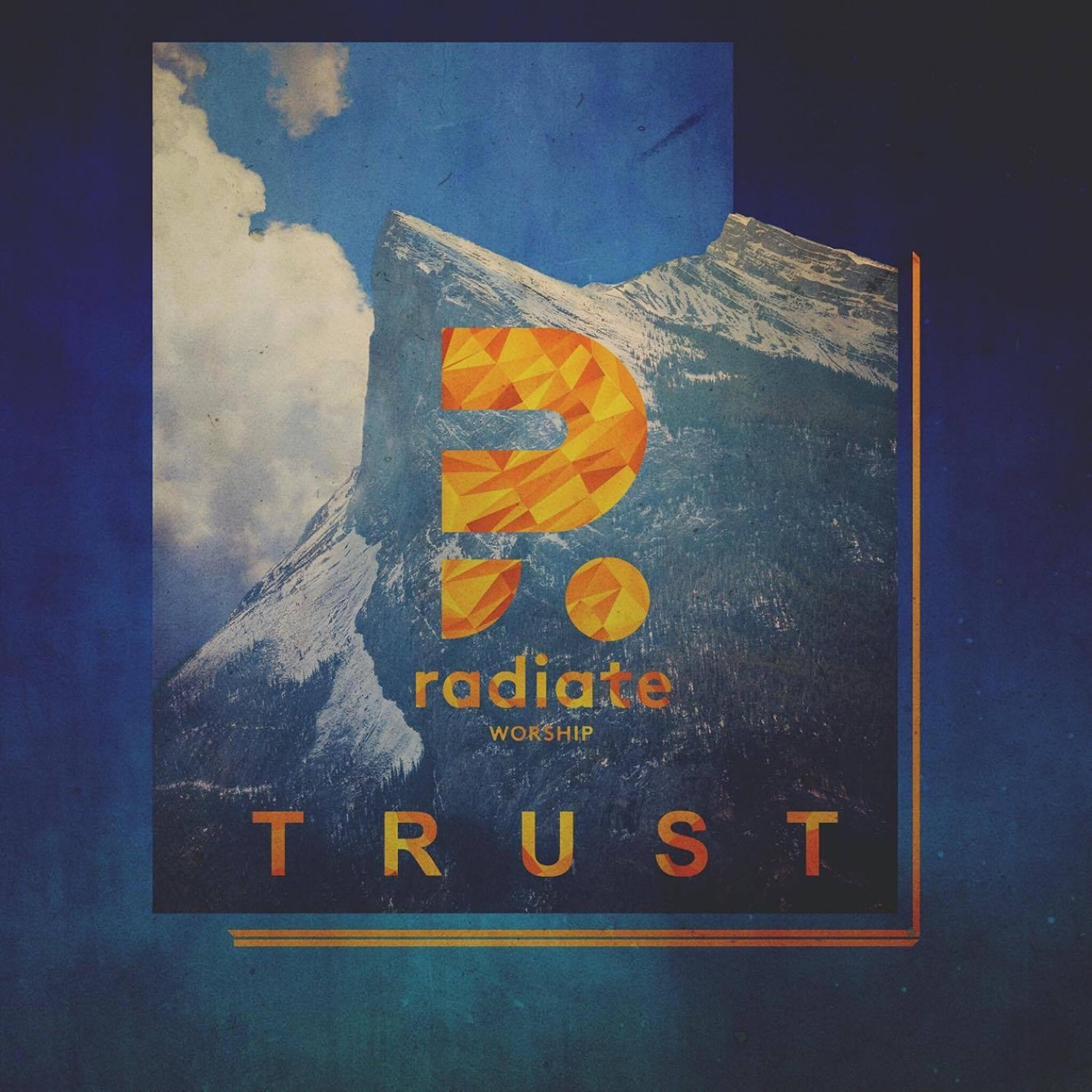 Radiate Worship - Trust