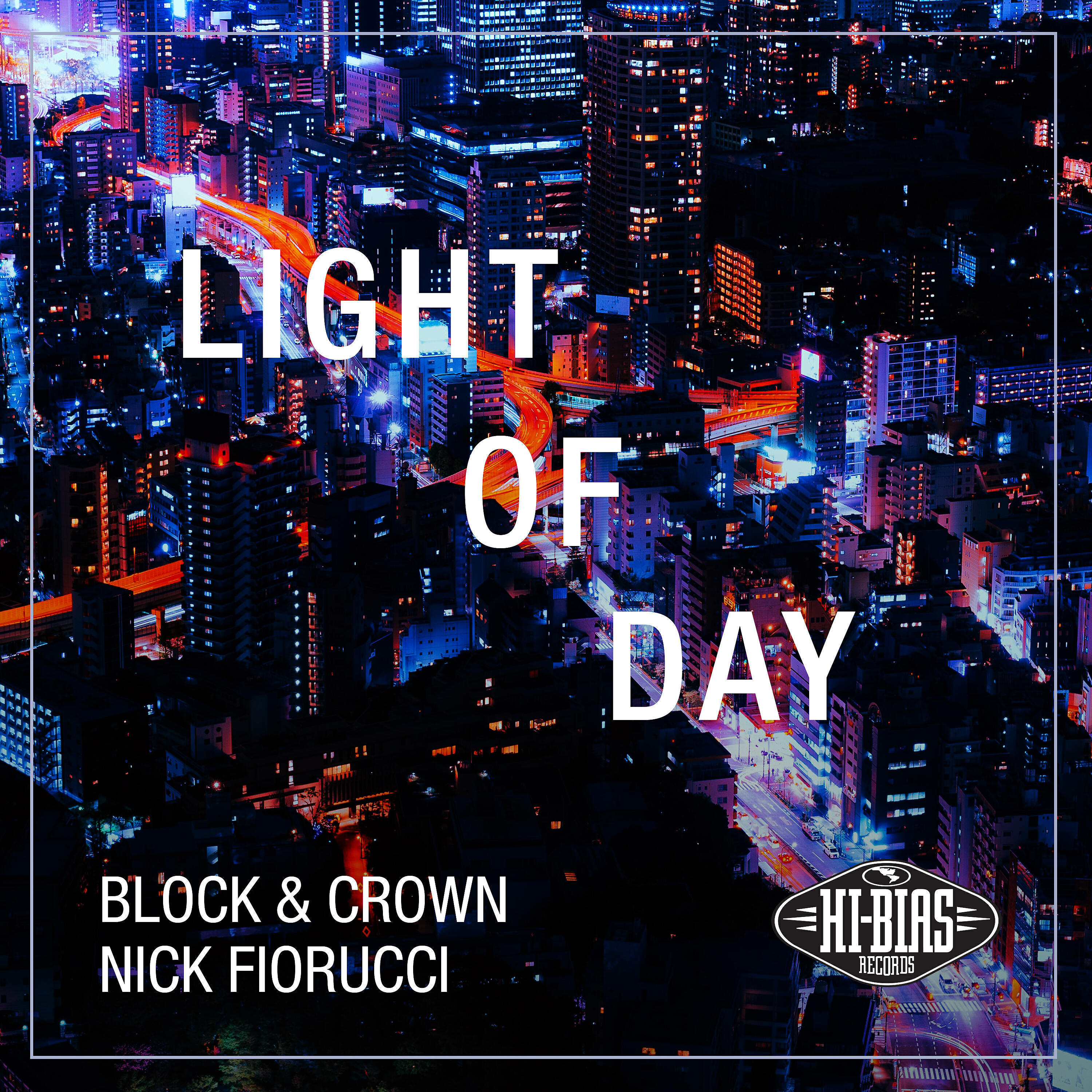 Block & Crown - Light of Day (Radio Edit)