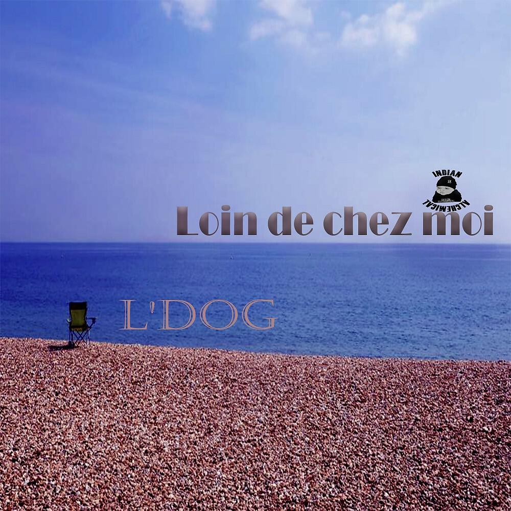 L'DOG - Loin de chez moi