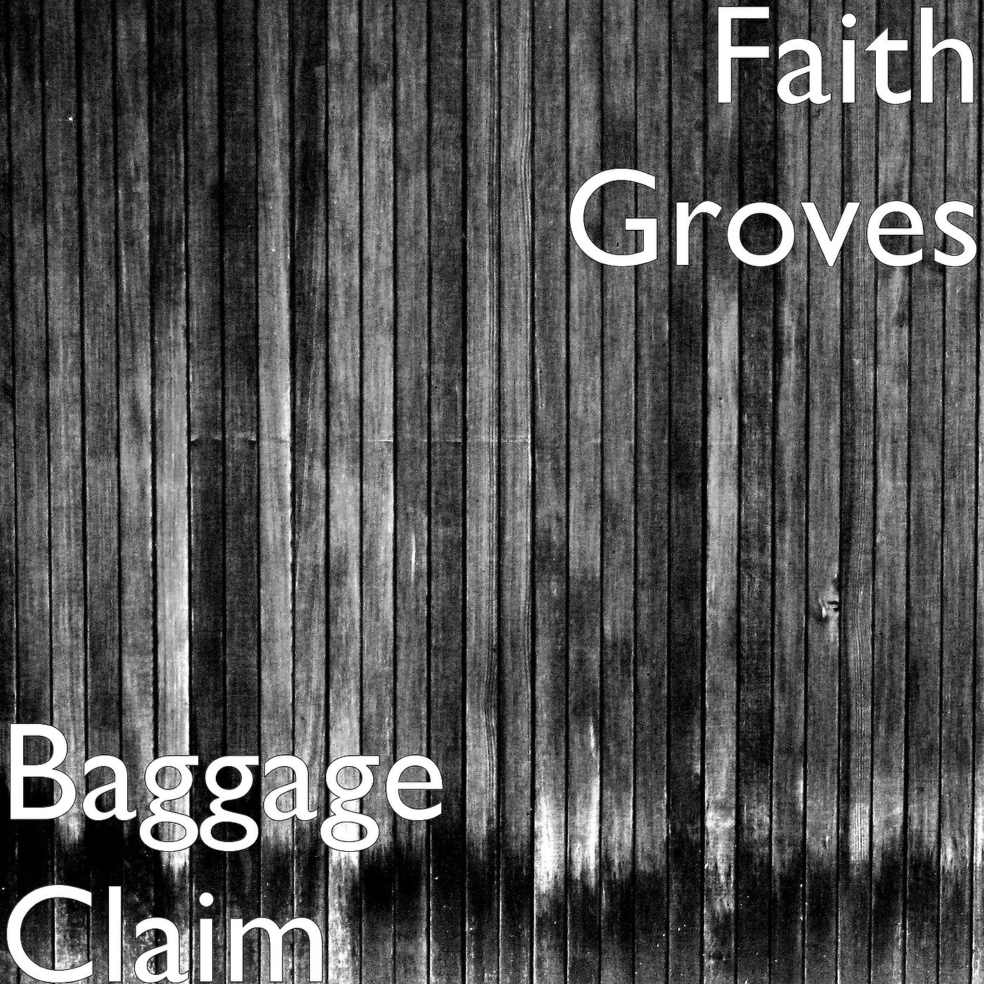 Faith Groves - Baggage Claim