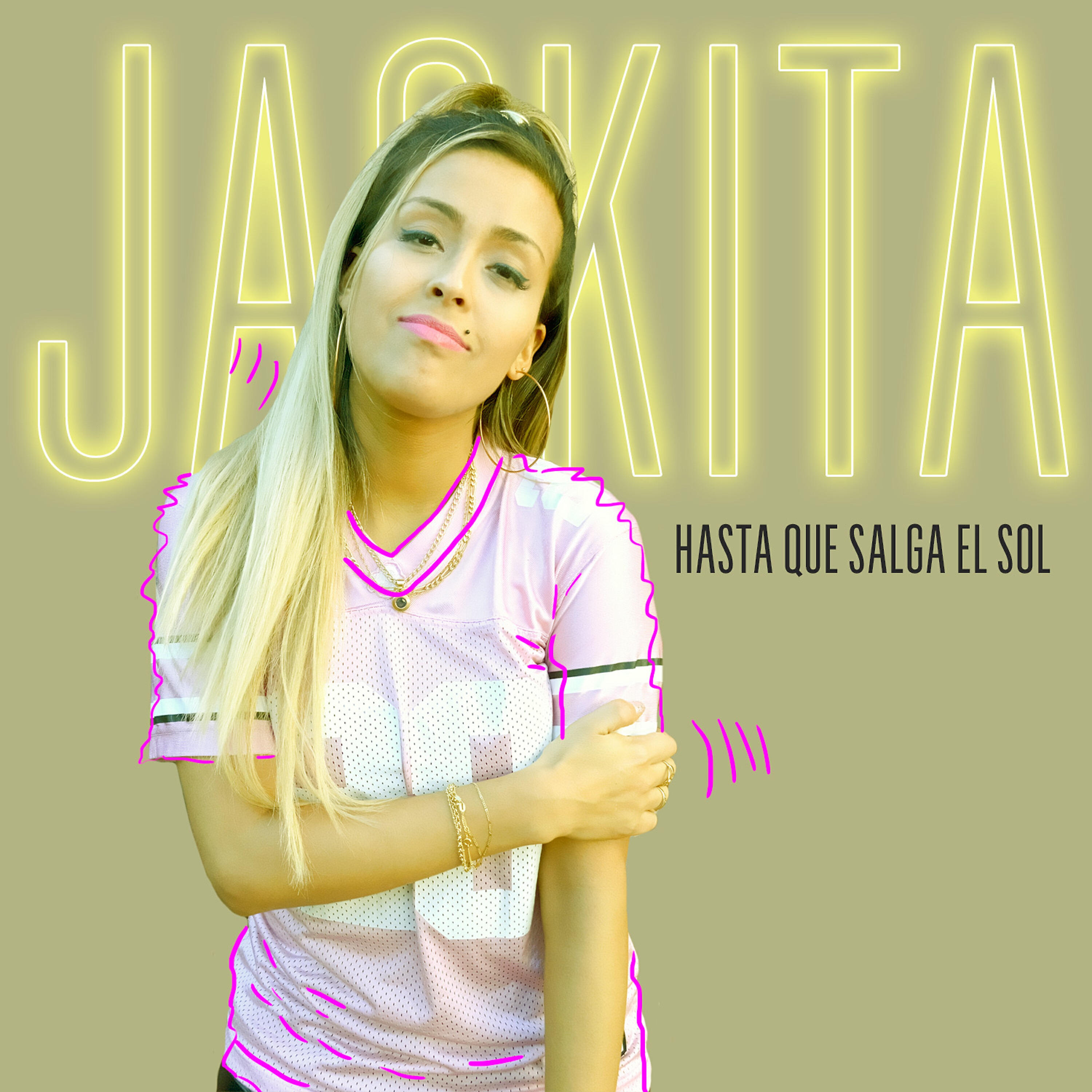 Jackita - Hasta Que Salga el Sol