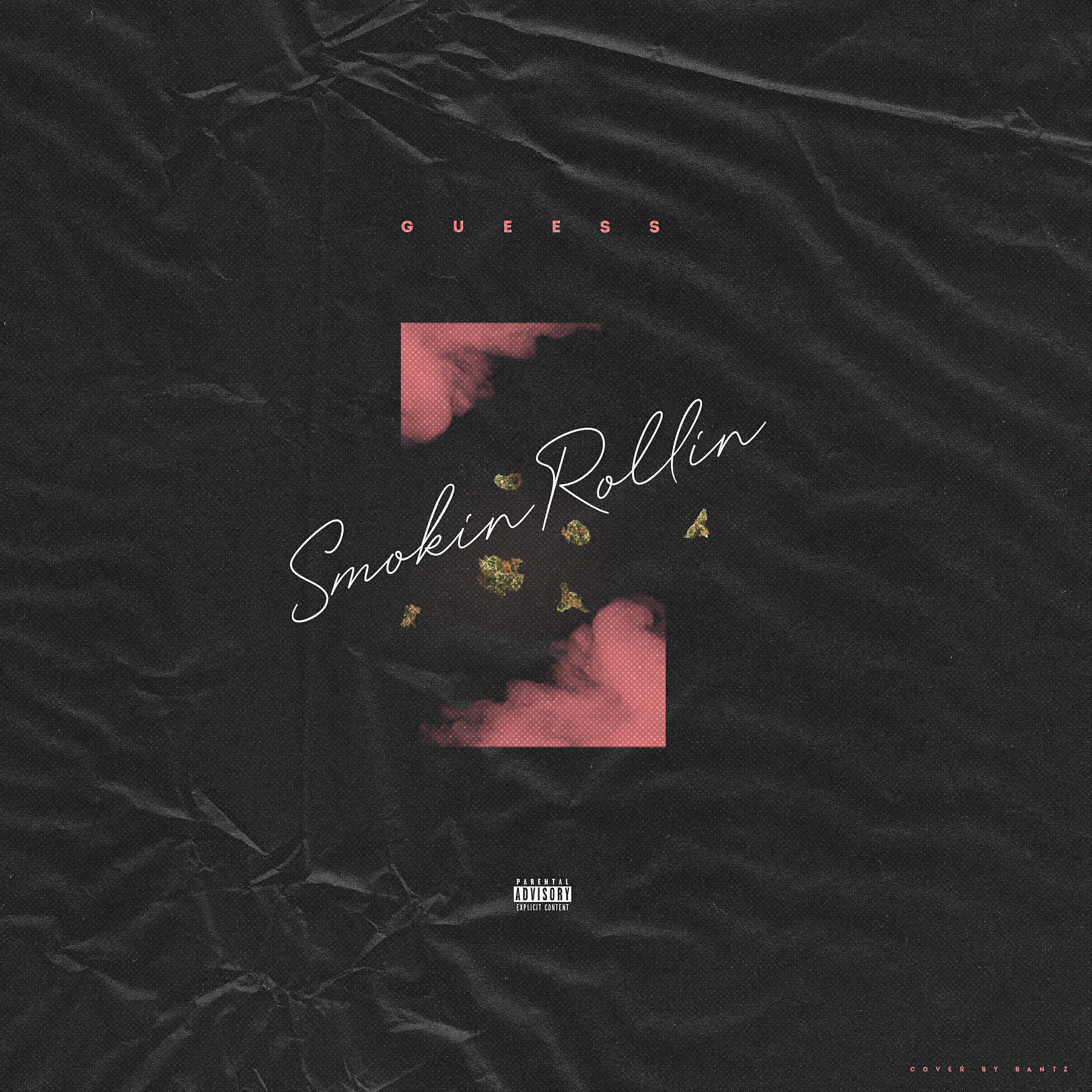 Gueess - SmokinRollin