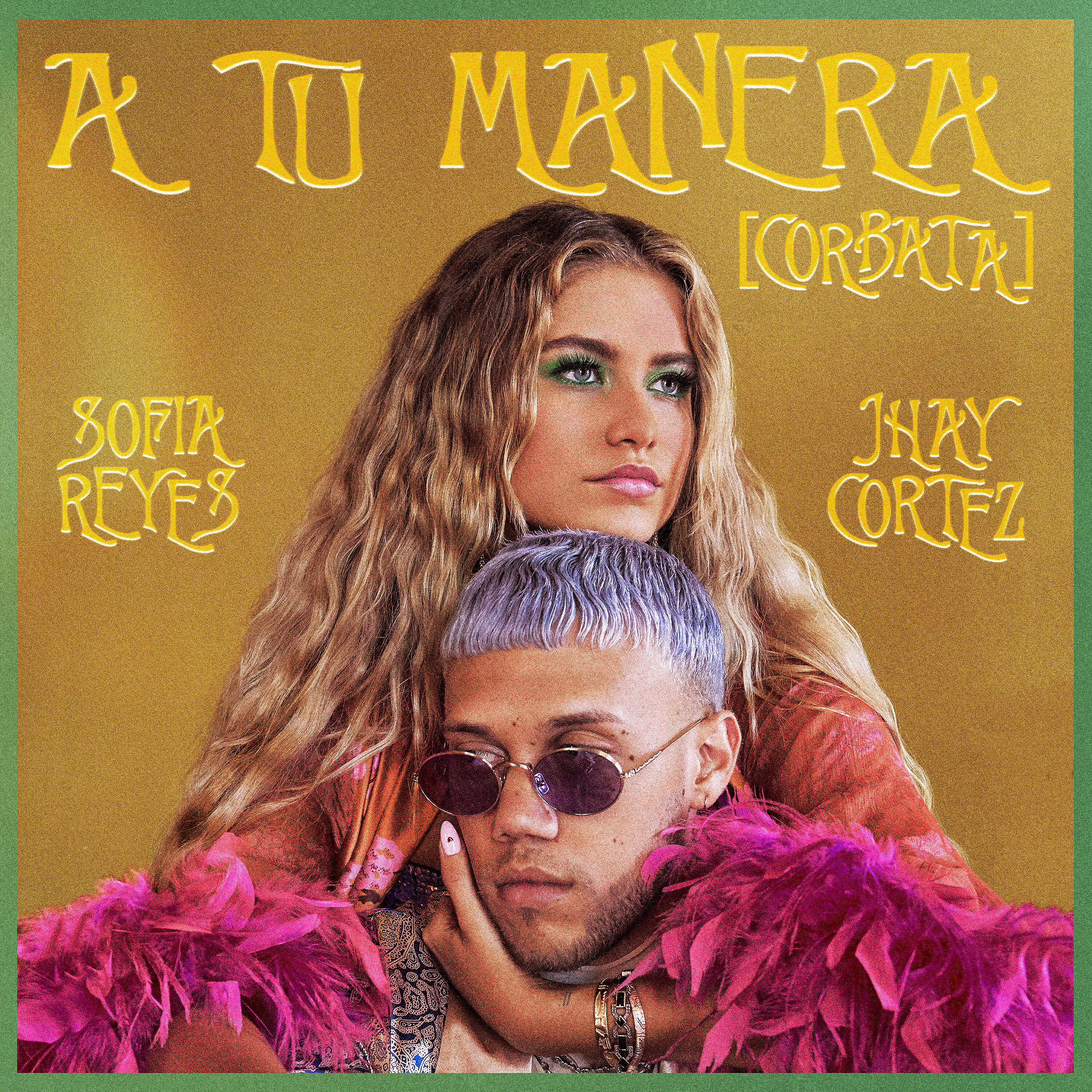 Sofia Reyes - A Tu Manera [CORBATA]